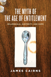 Cover image: The Myth of the Age of Entitlement 1st edition 9781442636378