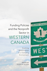 Cover image: Funding Policies and the Nonprofit Sector in Western Canada 1st edition 9781442637009
