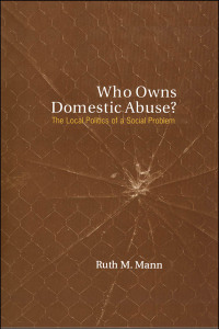Cover image: Who Owns Domestic Abuse? 1st edition 9780802080912