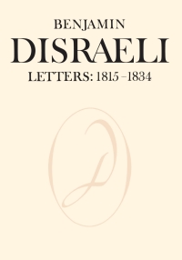 Cover image: Benjamin Disraeli Letters 1st edition 9781487592721