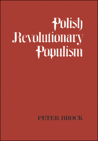 Cover image: Polish Revolutionary Populism 1st edition 9781442652309