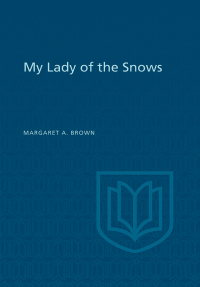 Cover image: My Lady of the Snows 1st edition 9781442651531
