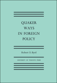 Cover image: Quaker Ways in Foreign Policy 1st edition 9781442651982