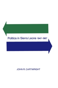 صورة الغلاف: Politics in Sierra Leone 1947-1967 1st edition 9781442638969