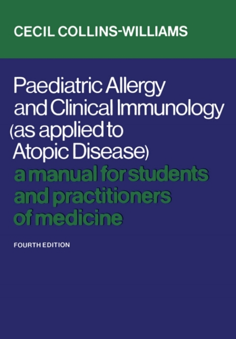 Paediatric Allergy and Clinical Immunology (As Applied to Atopic Disease): A Manual for Students and Practitioners of Medicine, 4th Edition - FULL INSTANT DOWNLOAD | PDF DOCX EPUB
