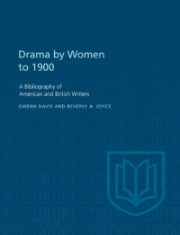 Cover image: Drama by Women To 1900 1st edition 9781442639744