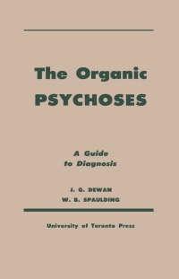 Cover image: The Organic Psychoses 1st edition 9781442639867
