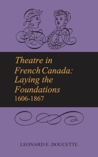 Cover image: Theatre in French Canada 1st edition 9781442631267