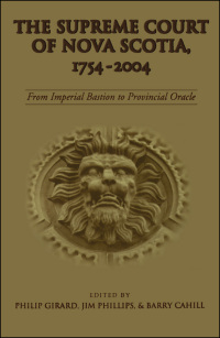 Cover image: The Supreme Court of Nova Scotia, 1754-2004 1st edition 9781442623774