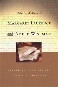 Cover image: Selected Letters of Margaret Laurence and Adele Wiseman 1st edition 9780802080905