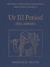 Cover image: Ur III Period (2112-2004 BC) 1st edition 9781442623767