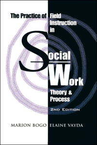 Cover image: The Practice of Field Instruction in Social Work 2nd edition 9780802079794