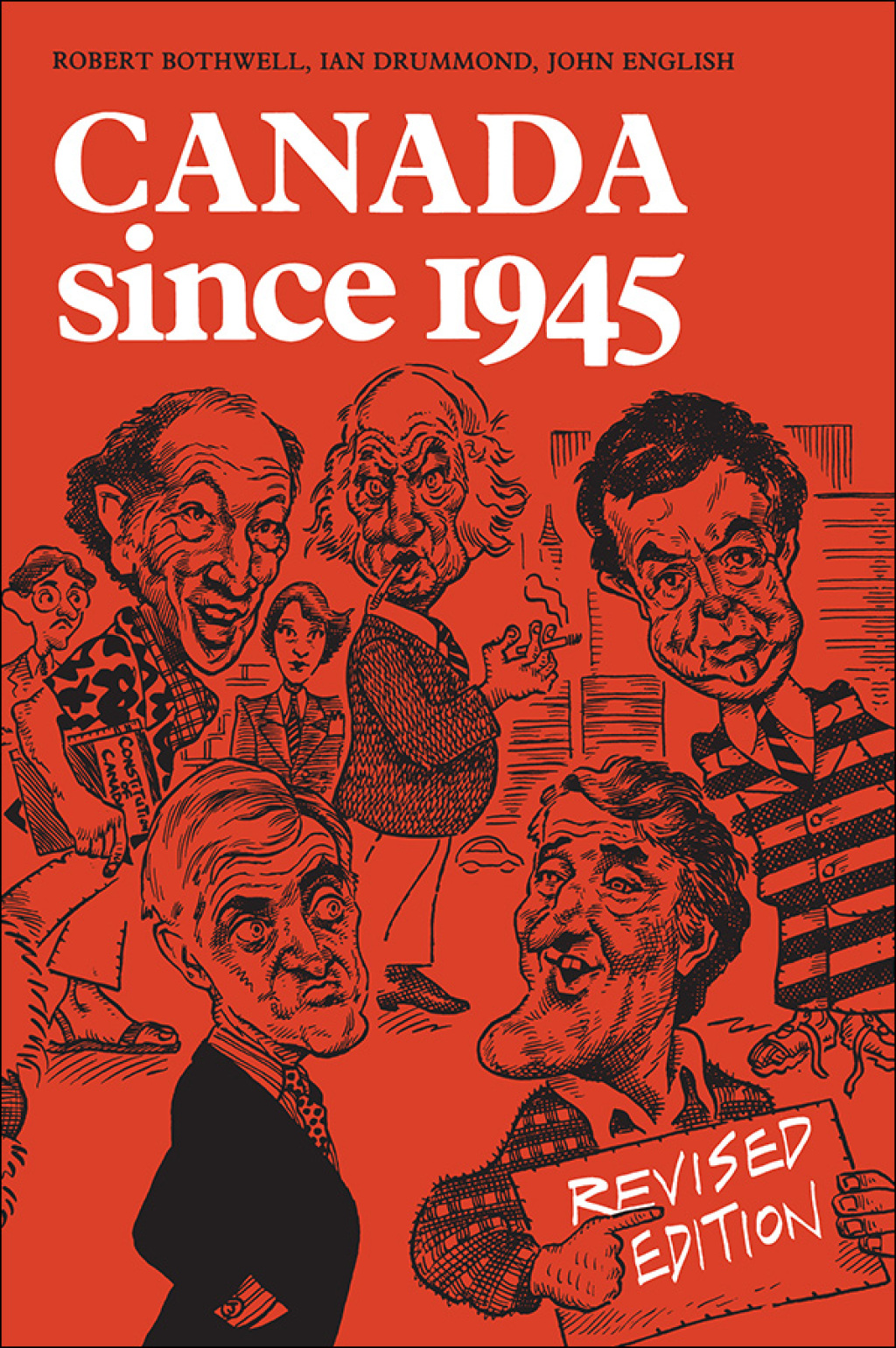 Canada Since 1945 Revised Edition 1st Edition