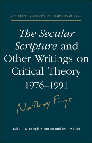 Cover image: The Secular Scripture and Other Writings on Critical Theory, 1976–1991 1st edition 9780802039453