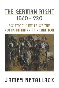 Cover image: The German Right, 1860-1920 1st edition 9780802094193