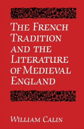 Cover image: The French Tradition and the Literature of Medieval England 1st edition 9780802072023