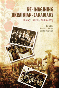 Cover image: Re-Imagining Ukrainian-Canadians 1st edition 9781442610620