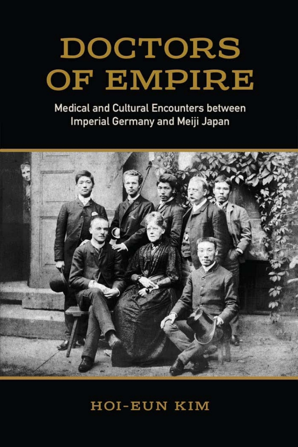 Doctors of Empire Medical and Cultural Encounters between Imperial Germany and Meiji Japan 1st Edition