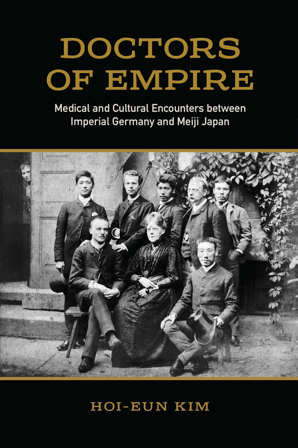 Doctors of Empire Medical and Cultural Encounters between Imperial Germany and Meiji Japan 1st Edition