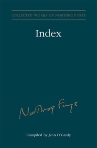 Cover image: Index to the Collected Works of Northrop Frye - Vol. 30 1st edition 9781442645226