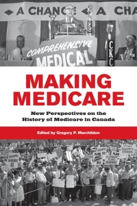 Cover image: Making Medicare 1st edition 9781442613454