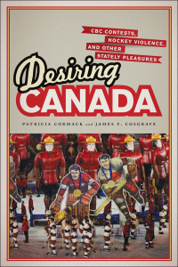 Cover image: Desiring Canada 1st edition 9781442613911