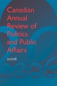 Cover image: Canadian Annual Review of Politics and Public Affairs 2006 1st edition 9781442645691