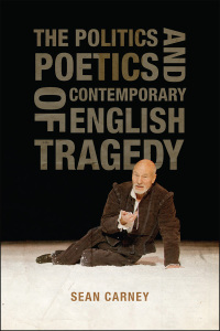 Cover image: The Politics and Poetics of Contemporary English Tragedy 1st edition 9781442613973