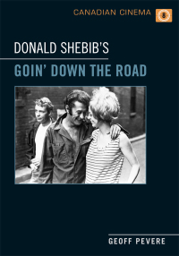 Cover image: Donald Shebib's 'Goin' Down the Road' 1st edition 9781442614109