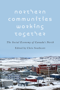 Cover image: Northern Communities Working Together 1st edition 9781442614185