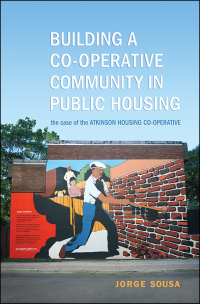 Cover image: Building a Co-operative Community in Public Housing 1st edition 9780802038036