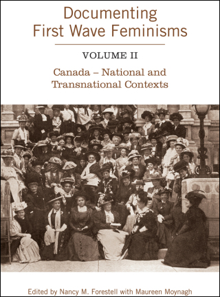 Cover image: Documenting First Wave Feminisms 1st edition 9780802094148