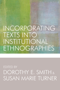 Cover image: Incorporating Texts into Institutional Ethnographies 1st edition 9781442614802