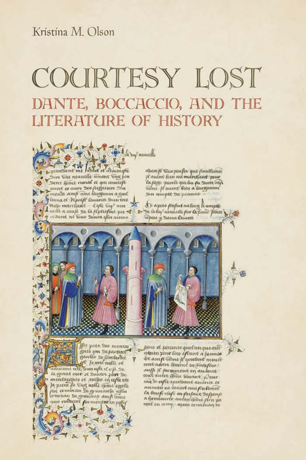 Courtesy Lost Dante, Boccaccio, and the Literature of History 1st Edition