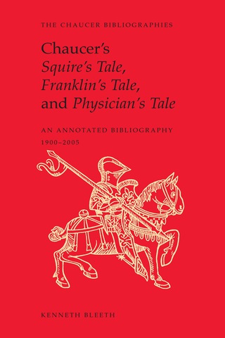 Cover image: Chaucer’s Squire’s Tale, Franklin’s Tale, and Physician’s Tale 1st edition 9781442647220