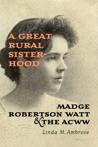 Cover image: A Great Rural Sisterhood 1st edition 9781442615793