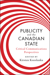 Cover image: Publicity and the Canadian State 1st edition 9781442615908