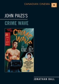 Cover image: John Paizs's  Crime Wave 1st edition 9781442616172