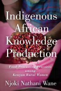 Cover image: Indigenous African Knowledge Production 1st edition 9781442648142