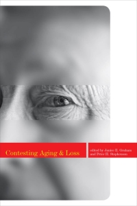 Cover image: Contesting Aging and Loss 1st edition 9781442601000