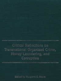 Cover image: Critical Reflections on Transnational Organized Crime, Money Laundering, and Corruption 1st edition 9780802081902