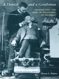 Cover image: A Dentist and a Gentleman 1st edition 9780802048264