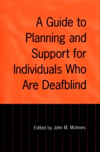 Cover image: A Guide to Planning and Support for Individuals Who Are Deafblind 1st edition 9781487592509