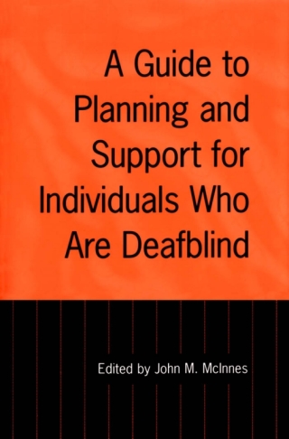 Cover image: A Guide to Planning and Support for Individuals Who Are Deafblind 1st edition 9781487592509