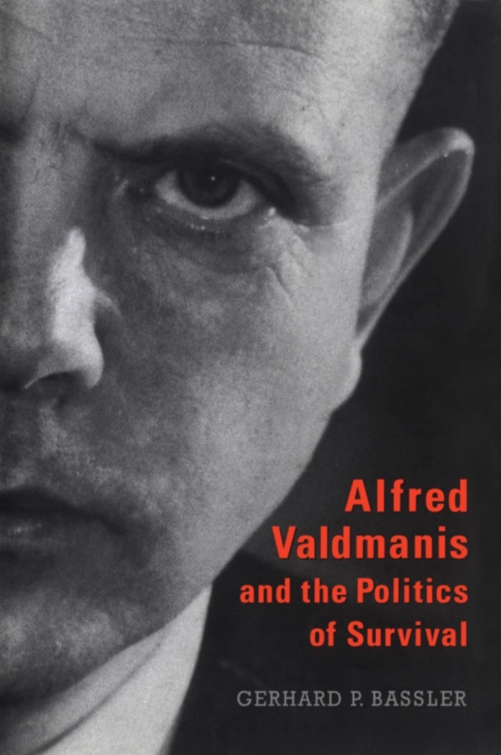 Alfred Valdmanis and the Politics of Survival 1st Edition
