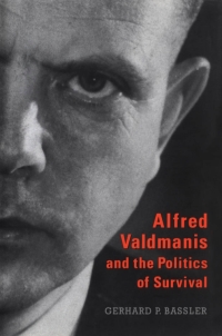 Cover image: Alfred Valdmanis and the Politics of Survival 1st edition 9781487598150
