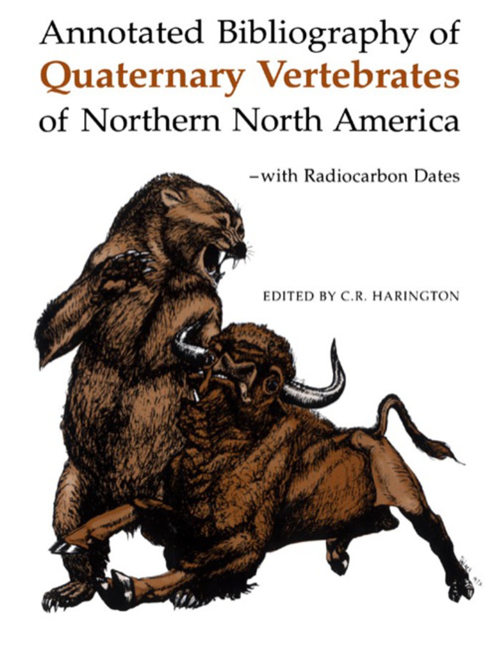 Annotated Bibliography of Quaternary Vertebrates of Northern North America 1st Edition