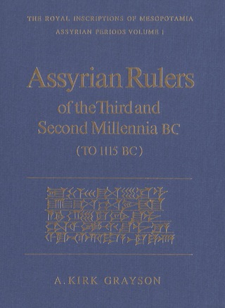 Cover image: Assyrian Rulers of the Third and Second Millenia BC (To 1115 BC) 1st edition 9780802026057