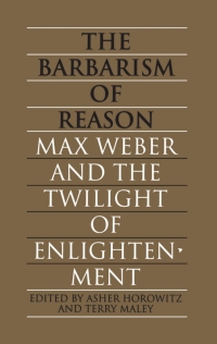 Cover image: The Barbarism of  Reason 1st edition 9780802069801