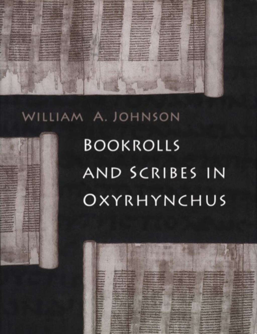 Bookrolls and Scribes in Oxyrhynchus 1st Edition